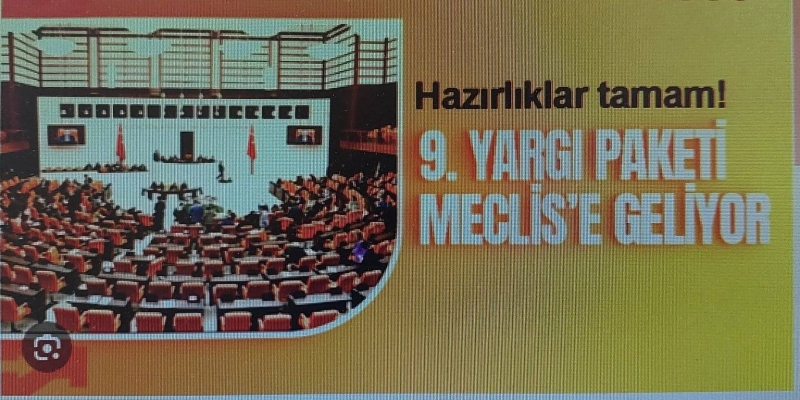 9. Yargı paketi TBMM'ye geliyor