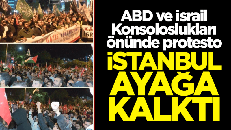 ABD ve İsrail Konsoloslukları önünde protesto! İstanbul, Sumud Filosu için ayağa kalktı