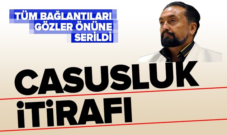 Adnan Oktar'ın gizli bağlantıları tek tek ortaya çıktı.