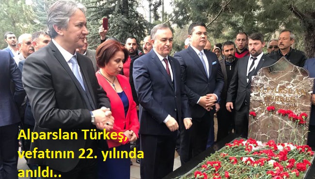Alparslan Türkeş, vefatının 22. yılında anıldı..