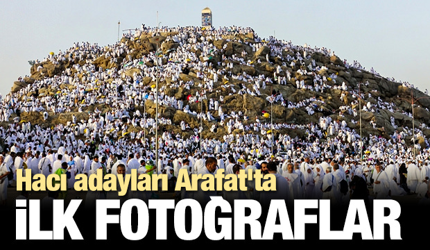 Arafat'ta duygu dolu anlar! Vakfe Duası yapıldı..