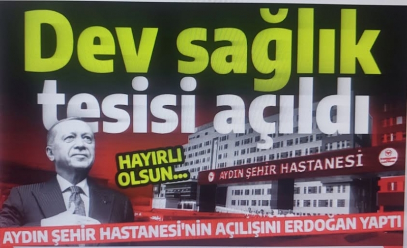 Aydın Şehir Hastanesi açıldı: Cumhurbaşkanı Erdoğan 'Aynı zamanda bir eğitim ve araştırma hastanesi olacak' dedi