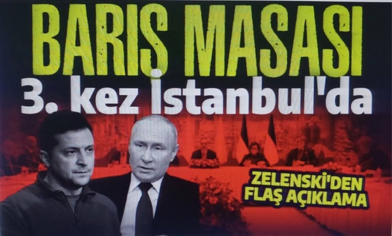 Barış masası yeninden İstanbul'da kurulacak! Ukrayna Devlet Başkanı Zelenskiy duyurdu Rus heyet İstanbul'a geldi