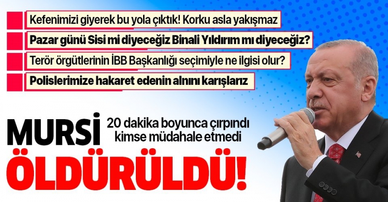 Başkan Erdoğan açıkladı: 20 dakika boyunca çırpındı, öldürüldü....