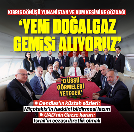 Başkan Erdoğan'dan KKTC dönüşü 'doğal gaz gemisi' müjdesi: 