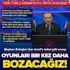 Başkan Erdoğan'dan Netanyahu'nun sözlerine yanıt: Oyunları bir kez daha bozacağız