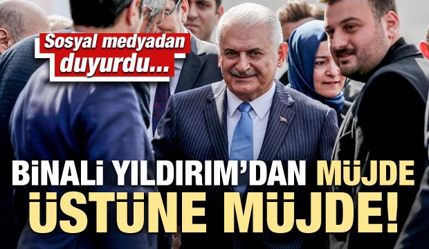 Binali Yıldırım'dan müjdeli haber!.