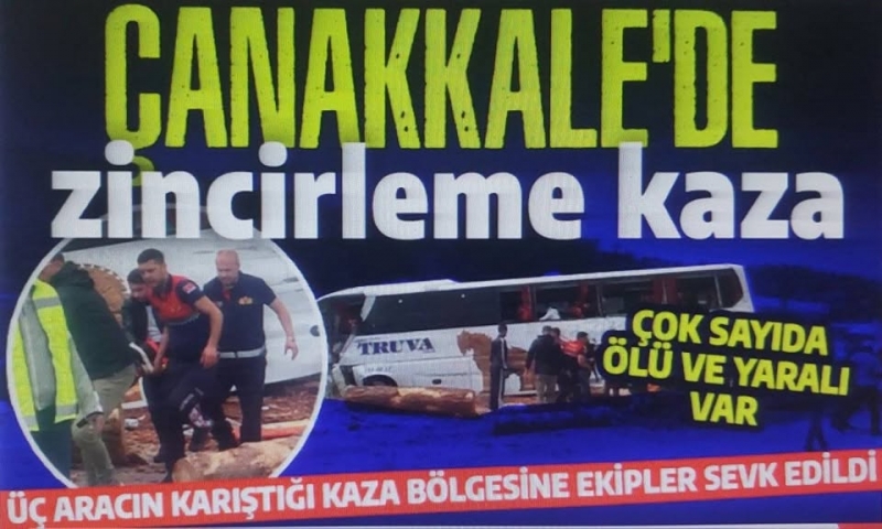 Çanakkale’de otobüs kazası: Çok sayıda ölü ve yaralı var