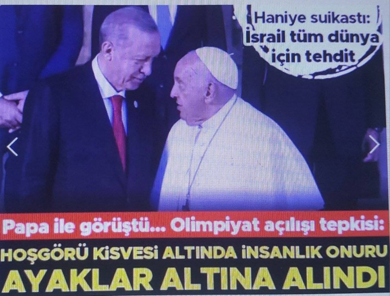 Cumhurbaşkanı Erdoğan, Papa Fransuva ile telefonda görüştü! Olimpiyat açılışı tepkisi: Hoşgörü altında insanlık onuru ayaklar altına alındı 