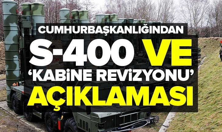 Cumhurbaşkanlığı: S-400'ler günler içerisinde getirilecek ve aktif şekilde kullanılacak.