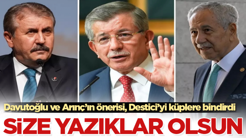 Davutoğlu ve Arınç’ın önerisi, Mustafa Destici’yi küplere bindirdi: Size yazıklar olsun