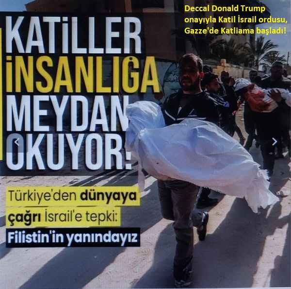  Donald Trump, onayıyla Katil İsrail ordusu, Gazze'de Katliama başladı! 