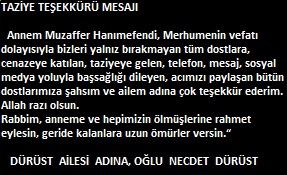 DÜRÜST  AİLESİ'NİN TAZİYE TEŞEKKÜRÜ MESAJI
