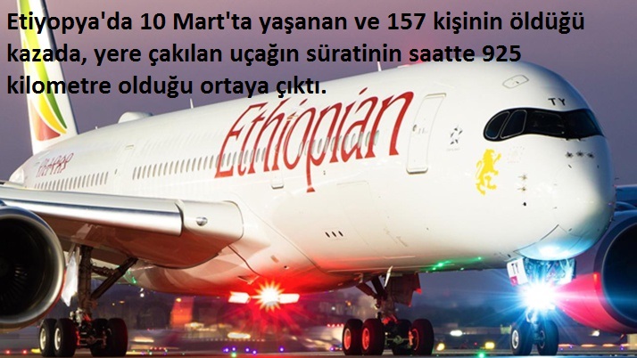 Etiyopya uçağı 925 kilometre hızla yere çakılmış.