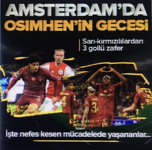 Galatasaray Amsterdam’da kükredi! Osimhen'den 3 gollü resital.