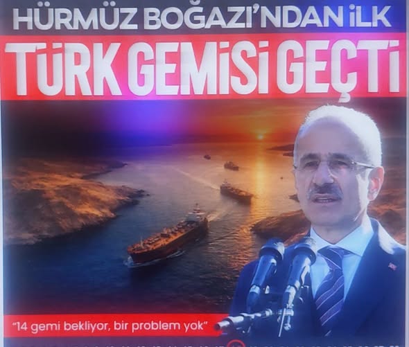 Hürmüz'den ilk Türk gemisi geçti! Bakan Uraloğlu: 14 gemi bekliyor, bir problem yok