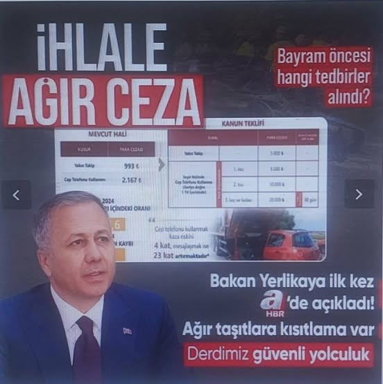 İçişleri Bakanı Ali Yerlikaya: Derdimiz ceza kesmek değil güvenli yolculuk