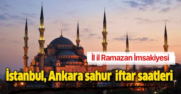 İl il 2019 Diyanet İmsakiyesi Ramazan İmsakiyesi! Tüm İllerin 2019 Sahur ve İftar Vakitleri.