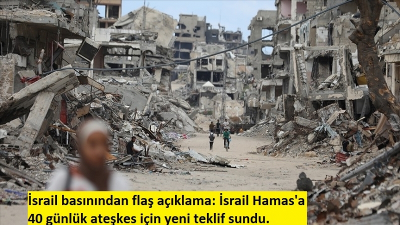  İsrail basınına göre hükümet, Gazze'de 40 günlük ateşkes için yeni teklif sundu