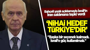  İsrail’in İran’a saldırısına Bahçeli'den kritik uyarı: Nihai hedef Türkiye'dir.