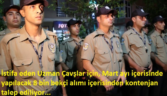 İstifa etmiş uzman çavuşlar, bekçi olmak istiyor..