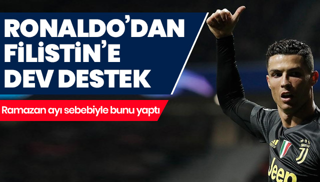 Juventuslu yıldız Cristiano Ronaldo Filistin için 1,5 milyon euro bağışladı!.