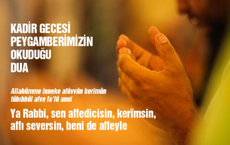 Kadir Gecesi'nde neler yapmalı? Kadir Gecesi'nin önemi nedir? (Rahmet vakti ‘Kadir Gecesi’).