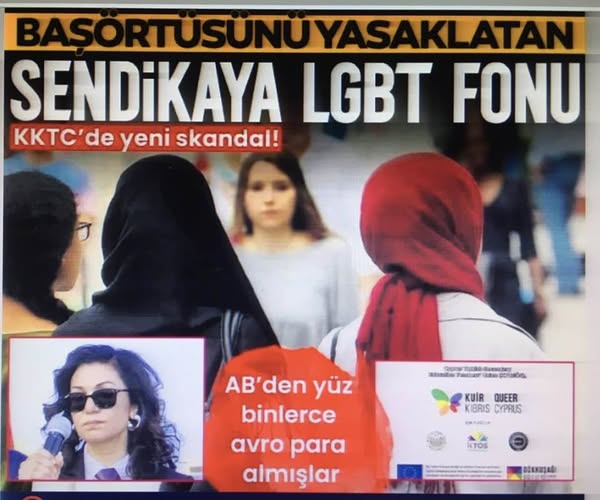 KKTC'de başörtüsünü yasaklatan sendikaya AB'den LGBT fonu! Lise öğrencilerini hedef almışlar