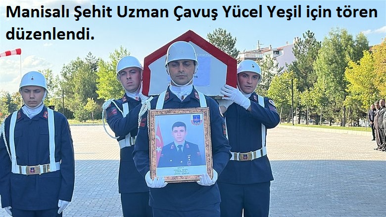 Kütahya’da Şehit Olan Jandarma Uzman Çavuş, Memleketi Manisa’ya Uğurlandı