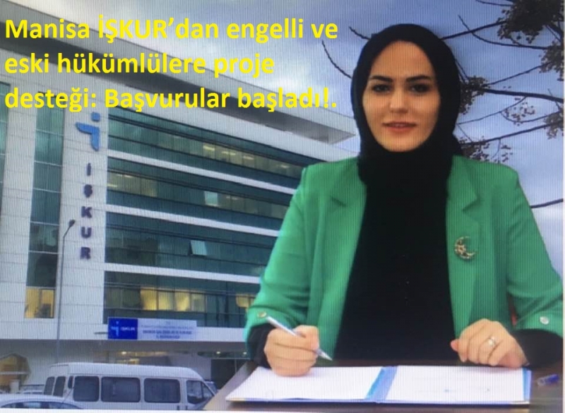 Manisa İŞKUR duyurdu: Engelli ve yükümlüler için başvurular başladı