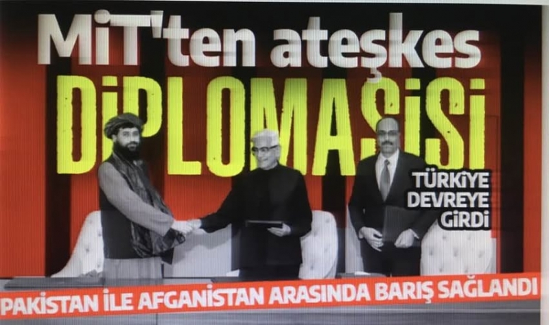 MİT'ten ateşkes diplomasisi: Türkiye devreye girdi: Pakistan ile Afganistan arasında barış sağlandı