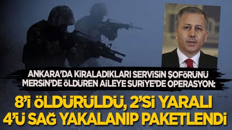 MİT'ten Suriye'de DEAŞ operasyonu: 8'i ölü, 2'si yaralı, 4'ü sağ olarak ele geçirildi.