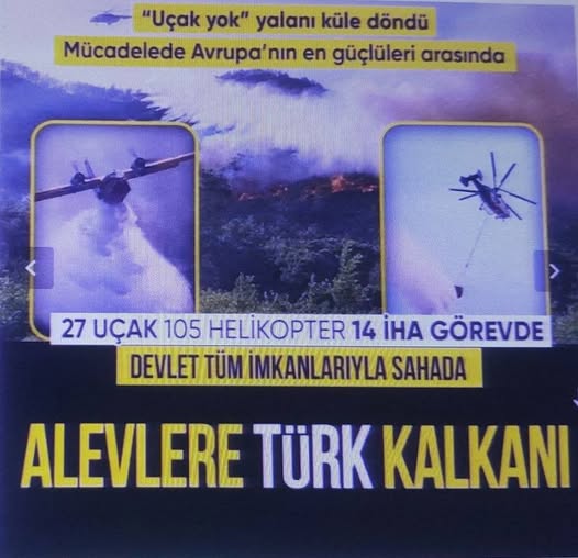 'Orman yangınlarına müdahale edilmiyor' yalanı çöktü! 27 uçak 105 helikopter 14 İHA görevde