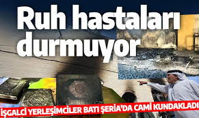 Ruh hastaları durmuyor! Yerleşimciler Batı Şeria'da cami kundakladı