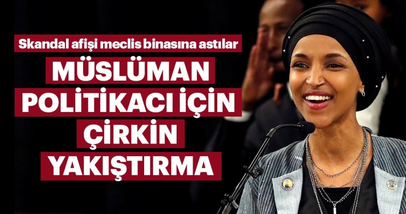 Skandal! ABD Kongresi nin ilk başörtülü Müslüman üyesi Ilhan Omar a 