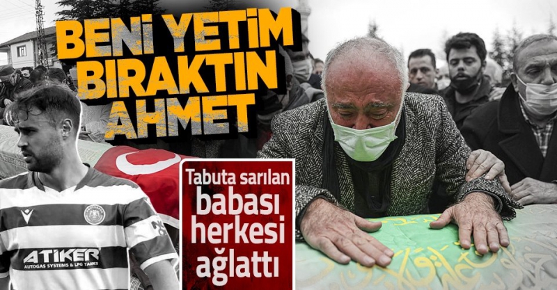 SON DAKİKA: Ahmet Çalık'ın cenazesinde gözyaşları sel oldu! Acılı baba, 'Beni yetim bıraktın' diye feryat etti... 