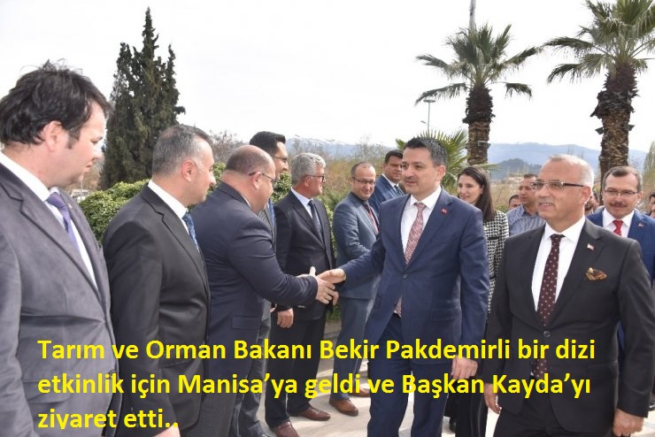 Tarım ve Orman Bakanı Bekir Pakdemirli bir dizi etkinlik için Manisa'ya geldi ve Başkan Kayda'yı ziyaret etti.