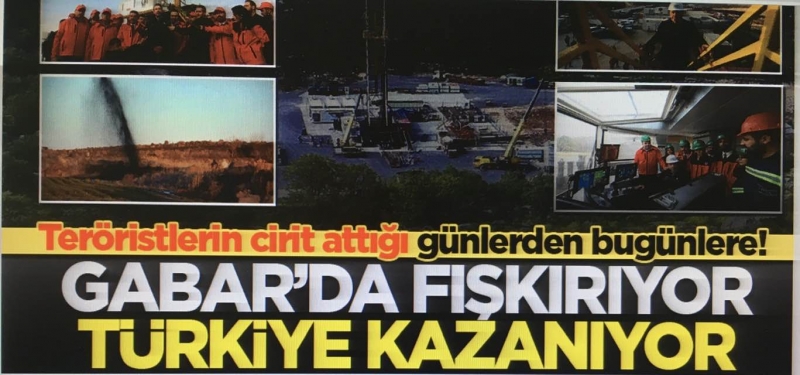 Teröristlerin cirit attığı günlerden bugünlere! Gabar’da fışkırıyor Türkiye kazanıyor