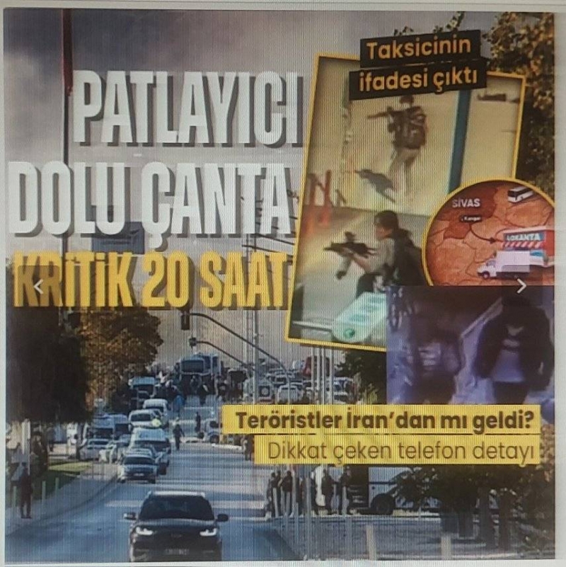 TUSAŞ'a gerçekleştirilen alçak saldırıda yeni detaylar! Ankara sokaklarında bombayla 20 saat.