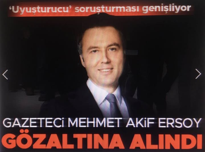 Ünlülere uyuşturucu operasyonu! Gazeteci Mehmet Akif Ersoy gözaltına alındı.