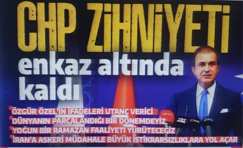 AK Parti’den CHP’ye ağır eleştiri: Depremi istismar eden siyaset iflas etti