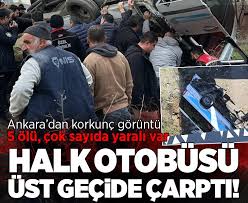 Ankara'da katliam gibi kaza: Özel halk otobüsü üst geçide çarptı! 5 kişi hayatını kaybetti