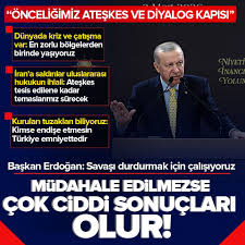 Başkan Erdoğan'dan İran'a taziye dünyaya uyarı: 