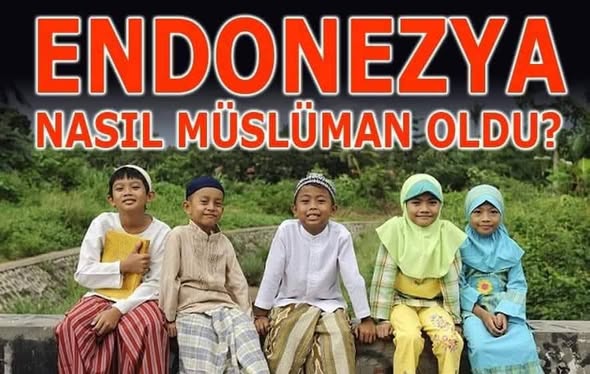 Endonezya nasıl Müslüman oldu?