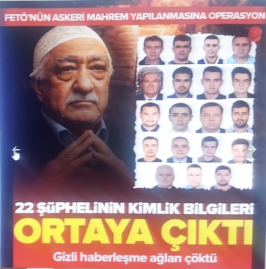 FETÖ'nün askeri mahrem yapılanması deşifre edildi! 22 şüpheliden 15'i paketlendi