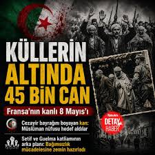 Fransa’nın 132 Yıl Boyunca Cezayir’de İşlediği Katliamlar