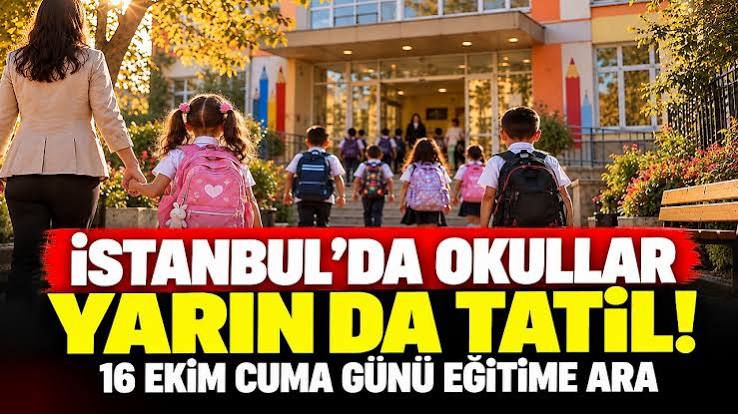 İstanbul'da okul tatili uzatıldı: 6 ilde eğitime ara! Motosikletlere trafik yasağı