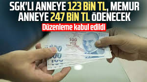 Milyonlarca kişinin beklediği düzenleme Meclis’ten geçti! SGK’lı anneye 123 bin, memur anneye 247 bin TL ödenecek