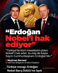 Neçirvan Barzani'den Terörsüz Türkiye mesajı: Erdoğan Nobel Barış Ödülü'ne layık