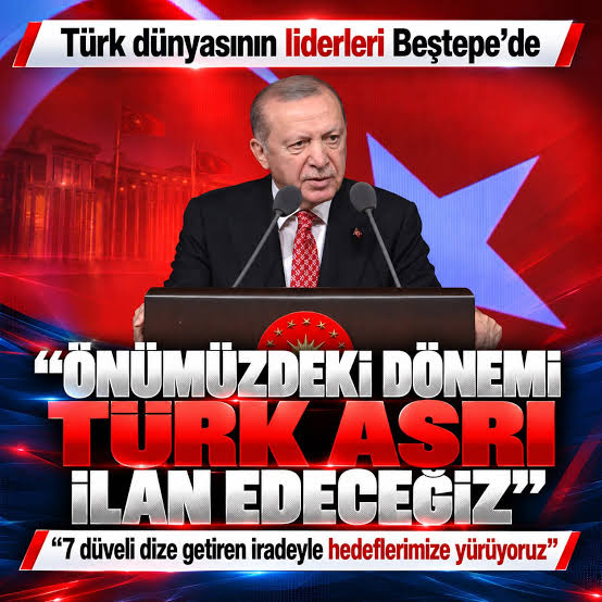 Türk devletleri Ankara’da! Başkan Erdoğan: Önümüzdeki dönemi Türk asrı ilan edeceğiz